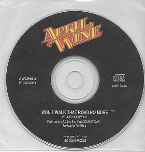 April Wine : Won't Walk That Road No More